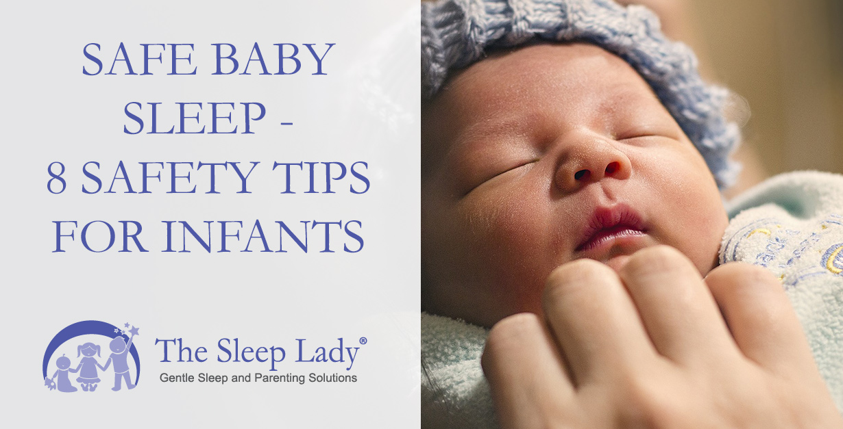 Safe Baby Sleep --- 8 Safety Tips For Infants And Babies