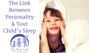 The Link Between Personality and Your Child's Sleep