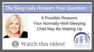 6 Possible Reasons Your Normally-Well-Sleeping Child May Be Waking Up