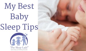 My Best Baby Sleep Tips