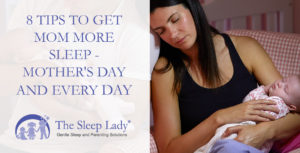 get mom more sleep