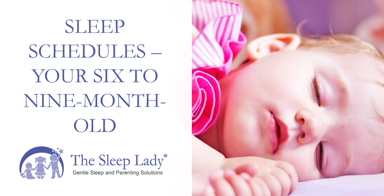6 Month Old Sleep Schedule - Your Six to Nine-Month-Old